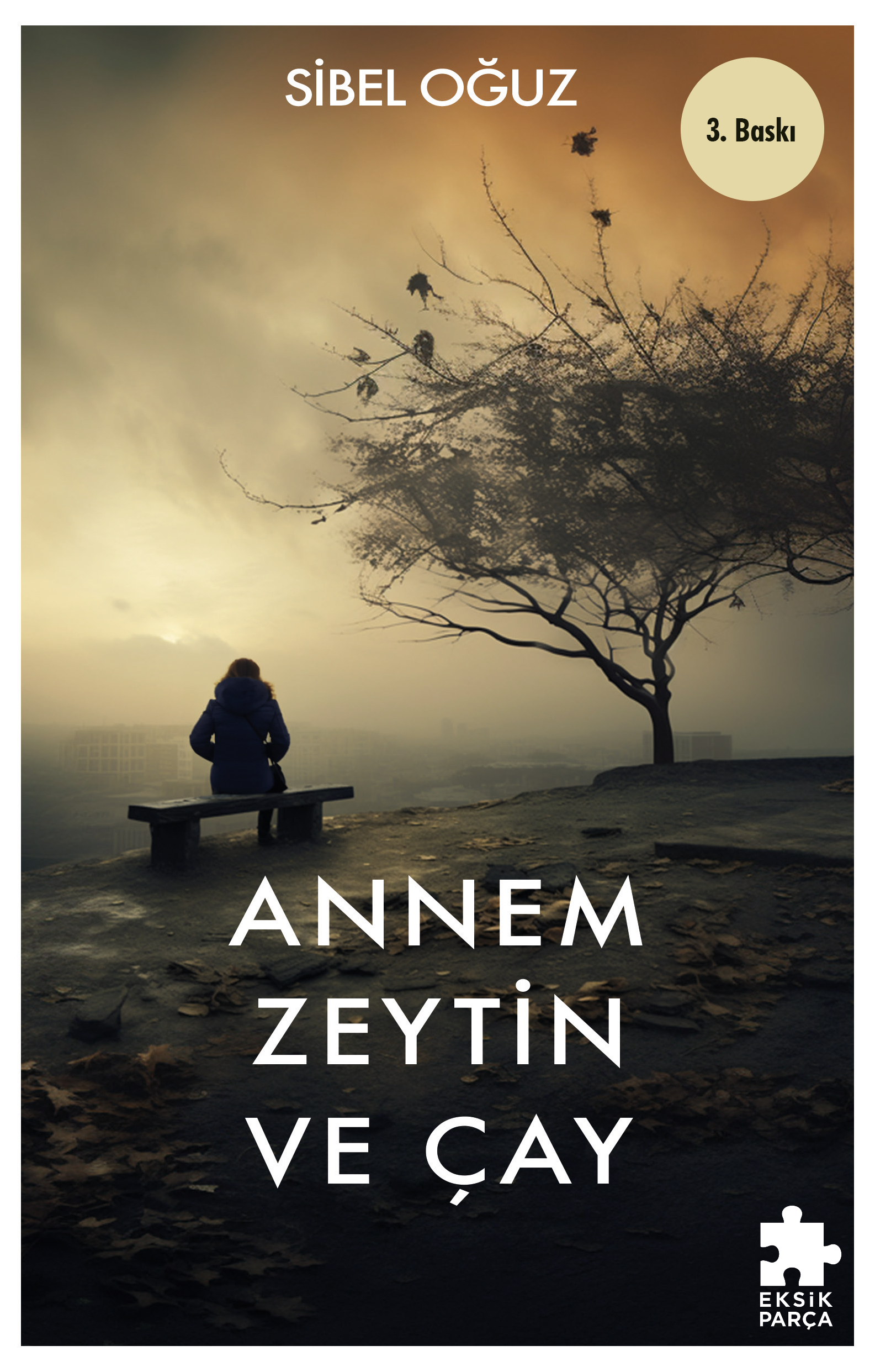 Annem Zeytin Ve Çay