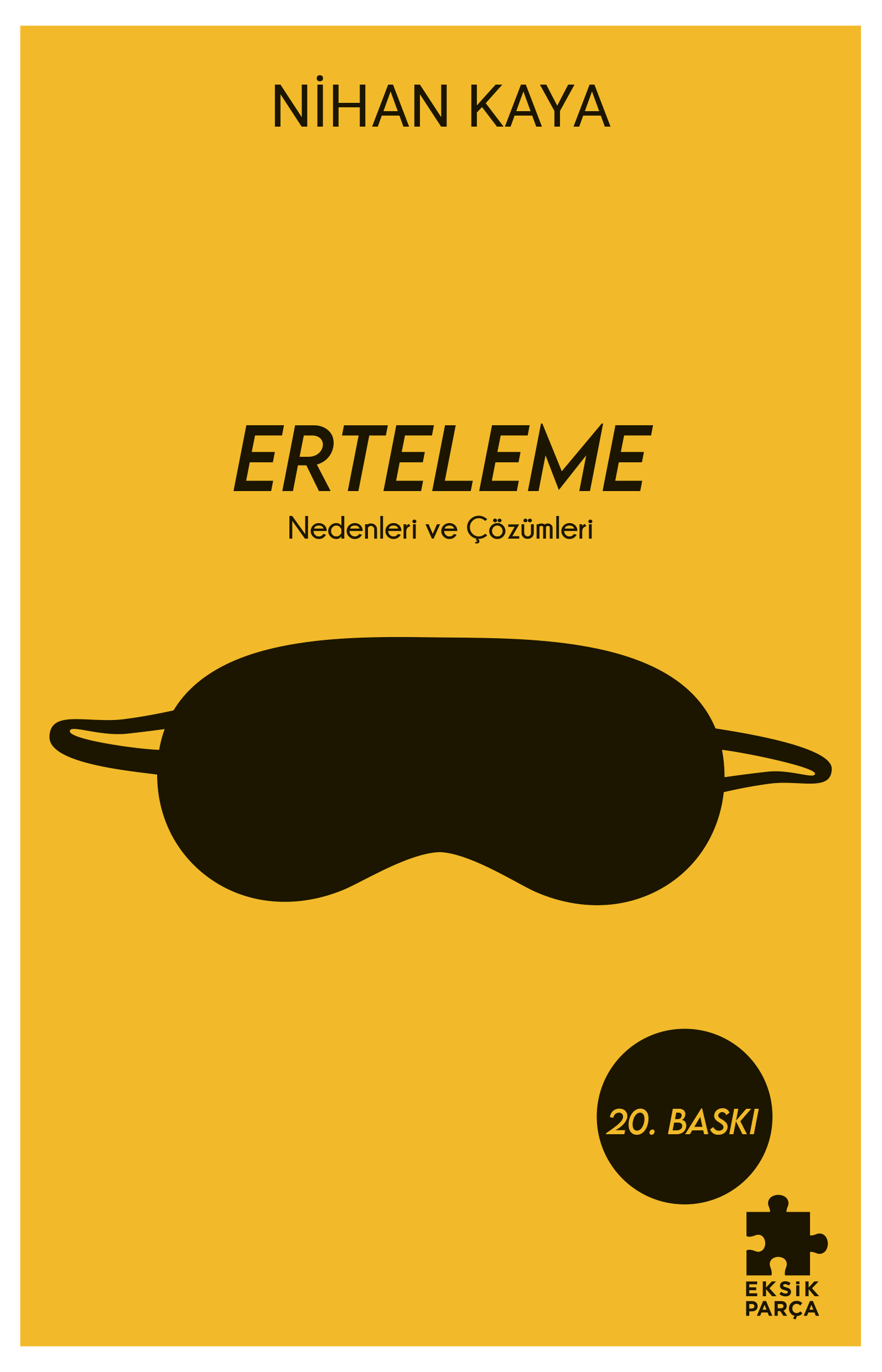 Erteleme: Nedenleri ve Çözümleri