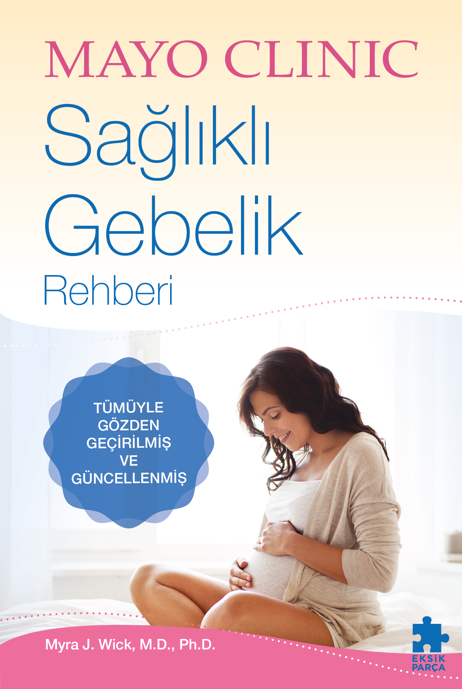 Mayo Clinic Sağlıklı Gebelik Rehberi