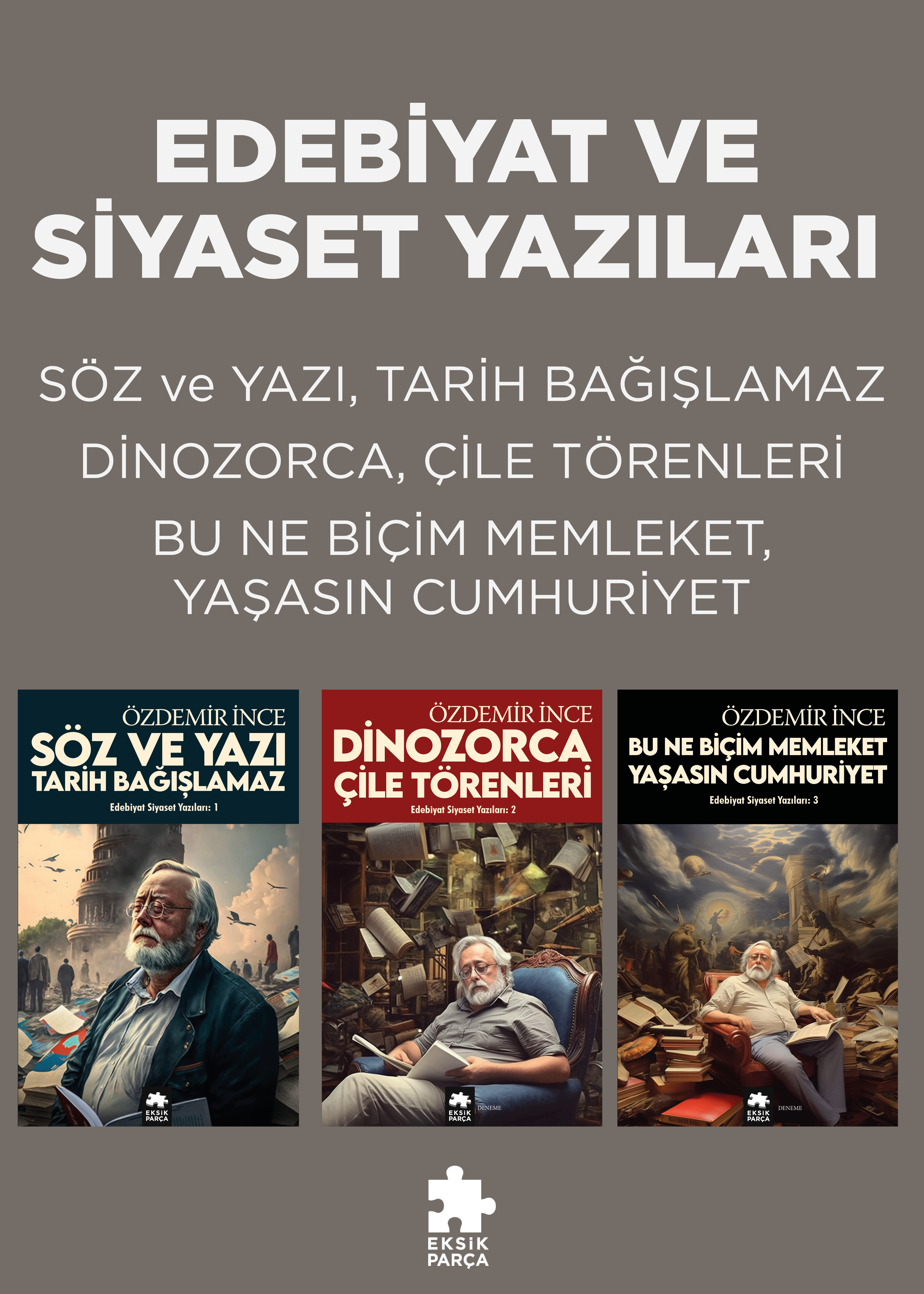Edebiyat Ve Siyazet Yazıları (3 Kitap)
